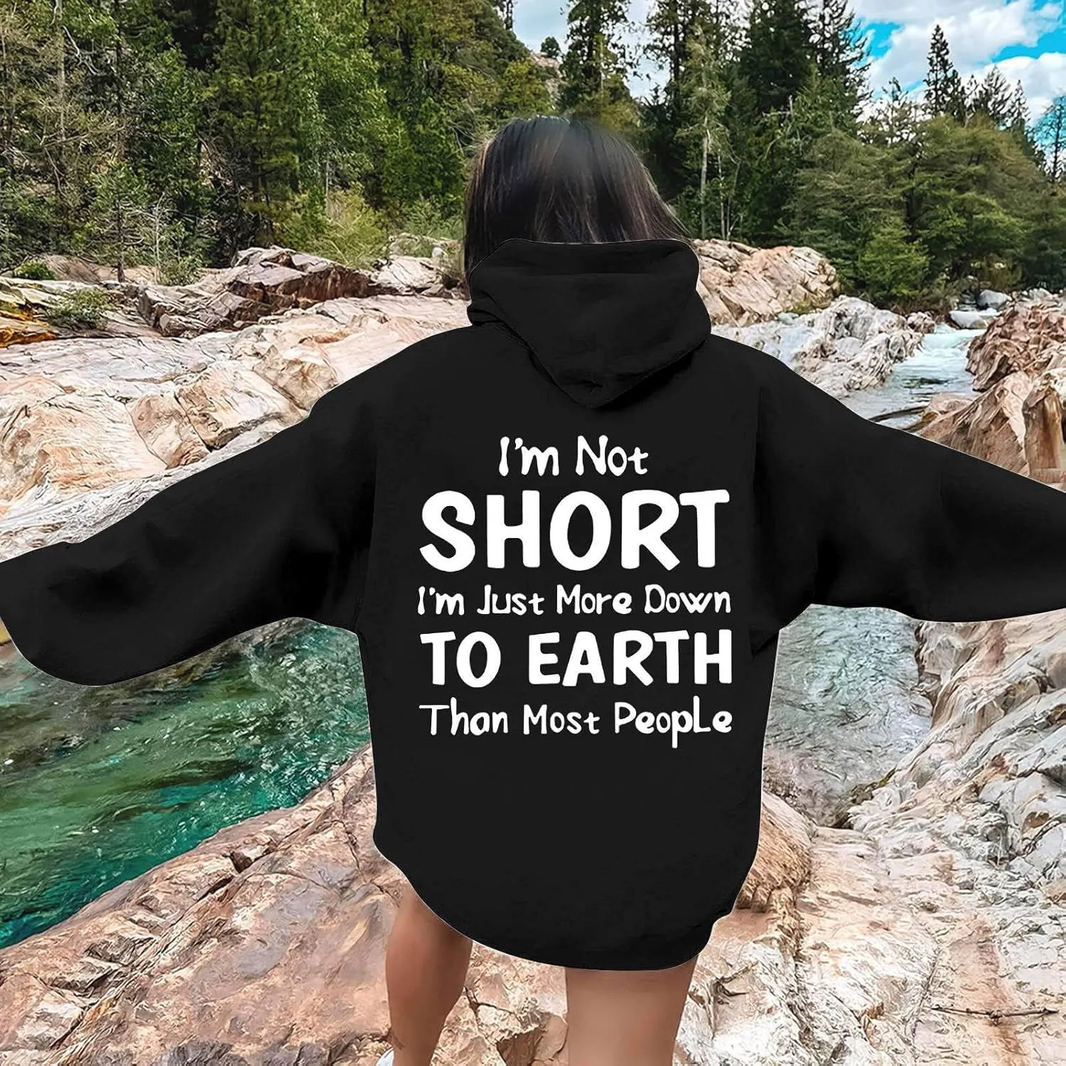 I'M Not Short Funny Hoodies For Women I'M Just More Down To Earth Than Most People Funny Letter Printed Sweatshirts